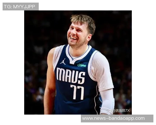 东契奇回忆与斯玛特对位经历深知其防守给对手带来的挑战 东契奇回忆与斯玛特对位经历深知其防守给对手带来的挑战